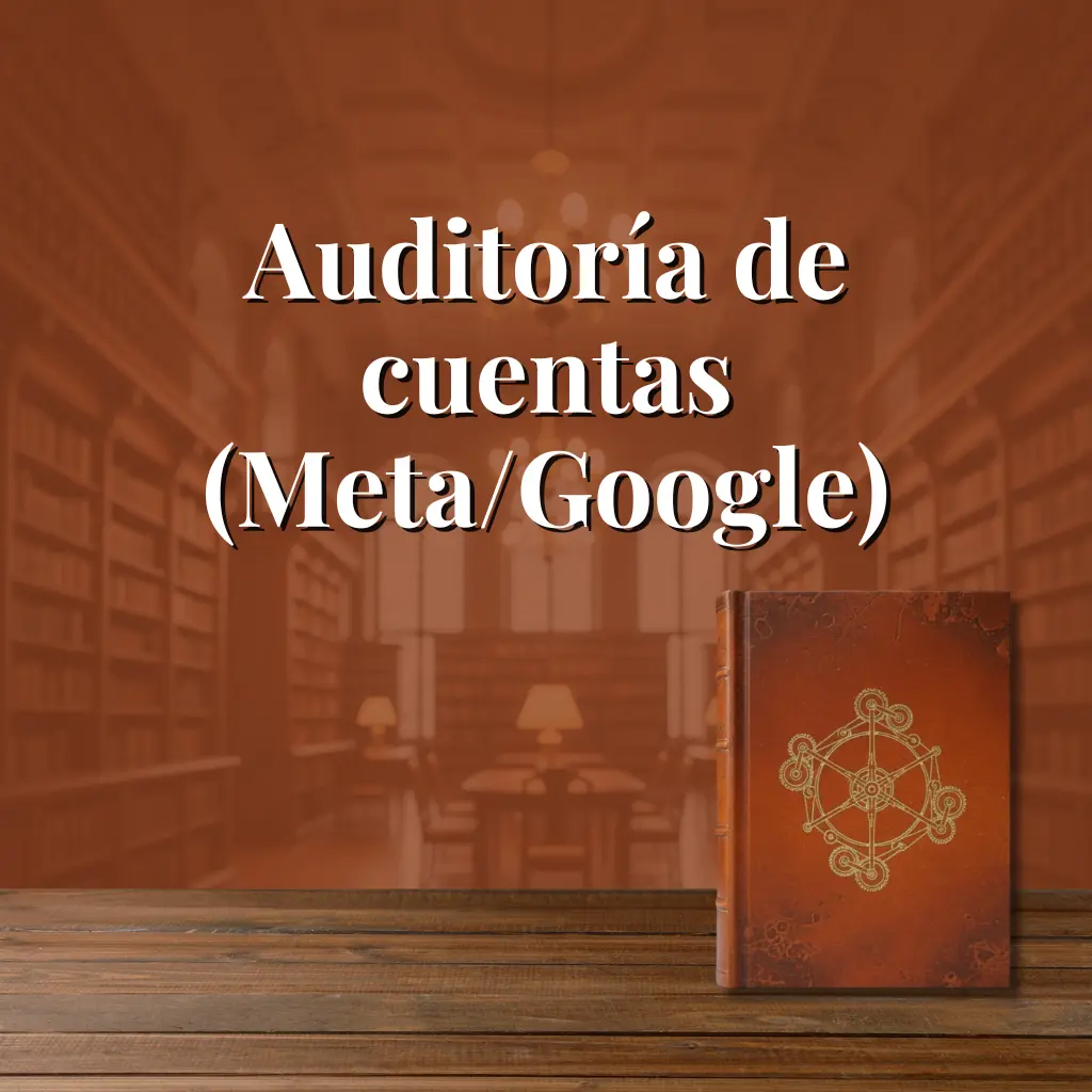 Auditoría de cuentas Ads (Meta/Google)